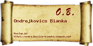 Ondrejkovics Bianka névjegykártya